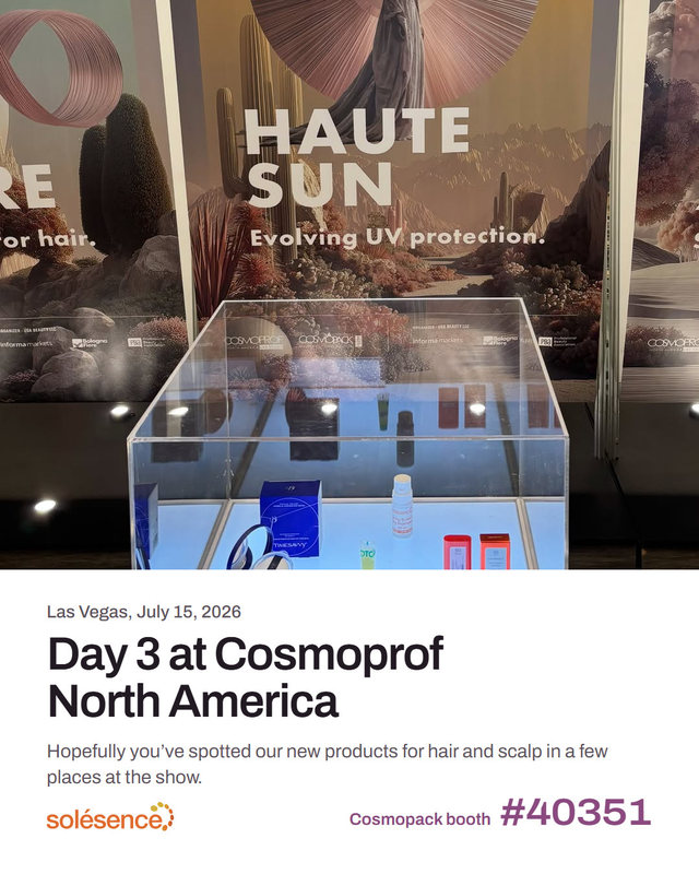 Redesign: the Haute Sun banner and display case, then Las Vegas, July 15, 2026. Day 3 at Cosmoprof North America. Cosmopack booth #40351.